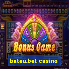 bateu.bet casino